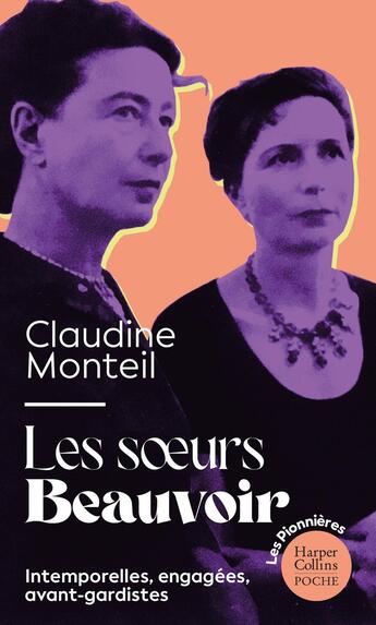 Couverture du livre « Les soeurs Beauvoir : Le récit biographique de deux femmes pionnières » de Claudine Monteil aux éditions Harpercollins