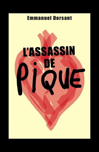 Couverture du livre « L'assassin de pique » de Emmanuel Dorsant aux éditions Librinova