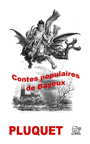 Couverture du livre « Contes populaires de Bayeux » de Frederic Pluquet aux éditions La Piterne