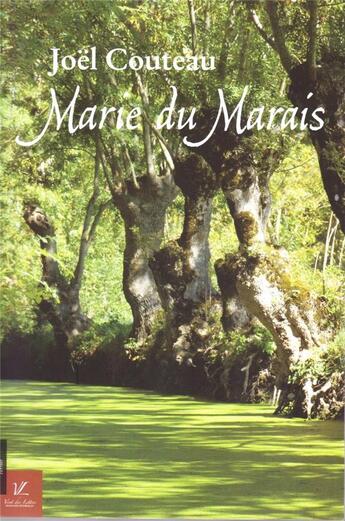 Couverture du livre « Marie du marais » de Joël Couteau aux éditions Vent-des-lettres