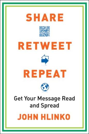 Couverture du livre « Share, Retweet, Repeat » de John Hlinko aux éditions Adult Pbs