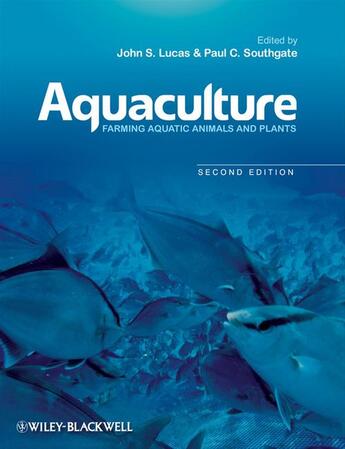 Couverture du livre « Aquaculture » de John S. Lucas et Paul C. Southgate aux éditions Wiley-blackwell