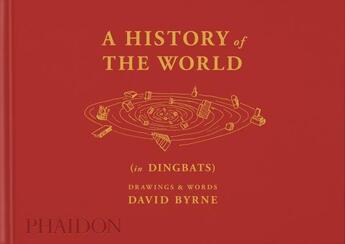 Couverture du livre « A history of the world (in Dingbats) » de David Byrne aux éditions Phaidon Press