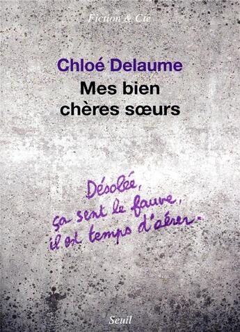 Couverture du livre « Mes bien chères soeurs » de Chloe Delaume aux éditions Seuil