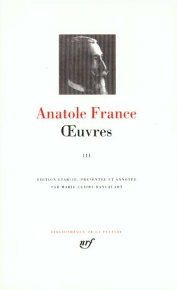 Couverture du livre « Oeuvres Tome 3 » de Anatole France aux éditions Gallimard