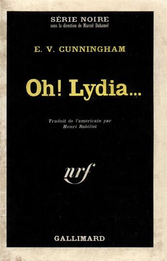 Couverture du livre « Oh! lydia... » de E. V. Cunningham aux éditions Gallimard