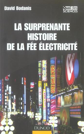 Couverture du livre « La surprenante histoire de la fée électricité » de David Bodanis aux éditions Dunod