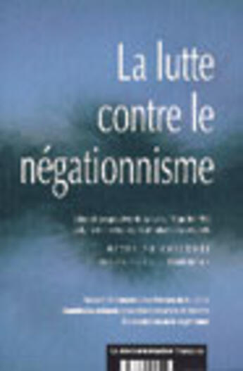 Couverture du livre « La lutte contre le negationnisme » de  aux éditions Documentation Francaise