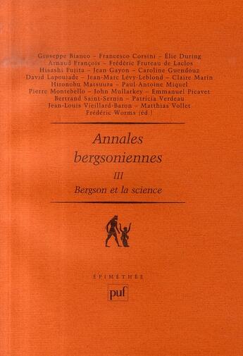 Couverture du livre « Annales bergsoniennes t.3 ; bergson et la science » de Frederic Worms aux éditions Puf