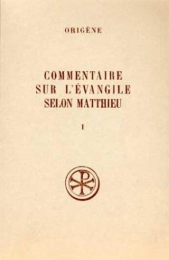 Couverture du livre « Commentaire sur Saint Matthieu t.1 ; livres X-XI » de Saint Jerome aux éditions Cerf