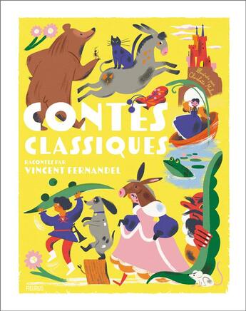 Couverture du livre « Contes classiques racontés par Vincent Fernandel » de Emmanuelle Lepetit et Charlotte Molas aux éditions Fleurus