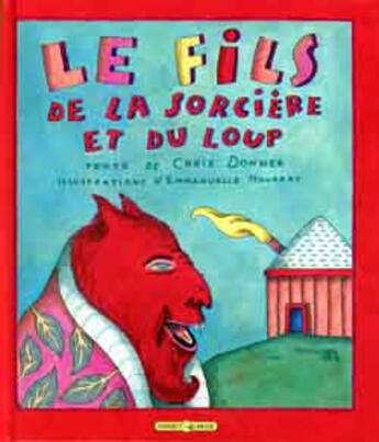 Couverture du livre « Le fils de la sorciere et du loup » de Houdart/Donner aux éditions Grasset Jeunesse