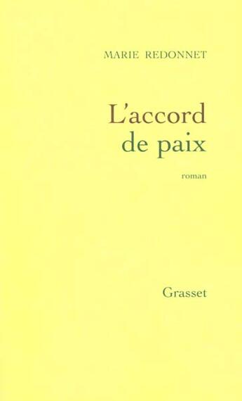 Couverture du livre « L'accord de paix » de Marie Redonnet aux éditions Grasset