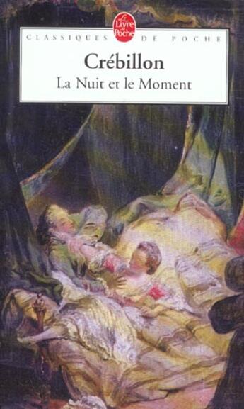 Couverture du livre « La nuit et le moment » de Crebillon aux éditions Le Livre De Poche