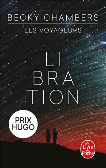 Couverture du livre « Les voyageurs : libration » de Becky Chambers aux éditions Le Livre De Poche