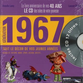 Couverture du livre « Génération 1967 ; le livre anniversaire de vos 40 ans » de Leroy Armelle aux éditions Hors Collection