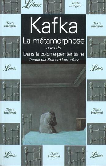 Couverture du livre « La metamorphose suivi de : dans la colonie penitentiaire » de Franz Kafka aux éditions J'ai Lu