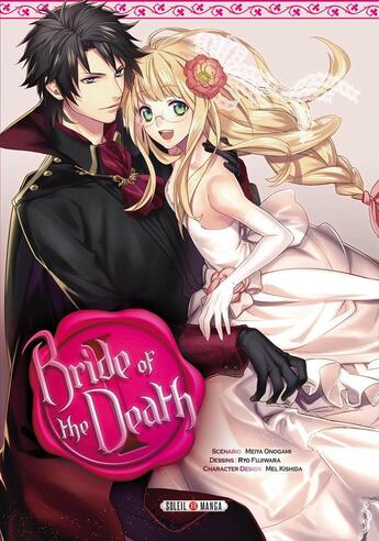 Couverture du livre « Bride of the death Tome 1 » de Mel Kishida et Meiya Onogami et Ryo Fujiwara aux éditions Soleil