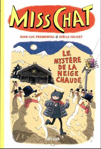Couverture du livre « Miss Chat détective Tome 3 : bizzard ! blizzard ! » de Joelle Jolivet et Jean-Luc Fromental aux éditions Helium