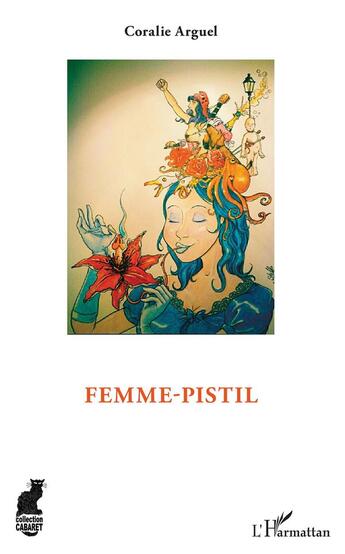 Couverture du livre « Femme-pistil » de Arguel Coralie aux éditions L'harmattan