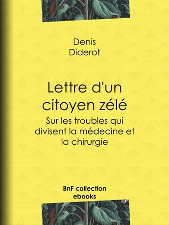 Couverture du livre « Lettre d'un citoyen zélé » de Denis Diderot aux éditions Bnf Collection