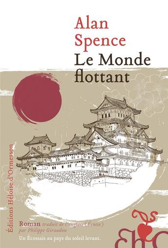 Couverture du livre « Le monde flottant » de Alan Spence aux éditions Heloise D'ormesson