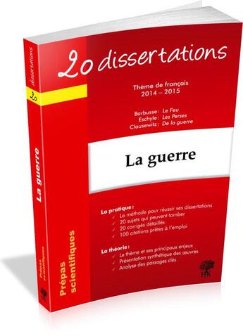 Couverture du livre « 20 dissertations ; la guerre ; prépas scientifiques 2014-2015 » de Natalia Leclerc aux éditions H & K