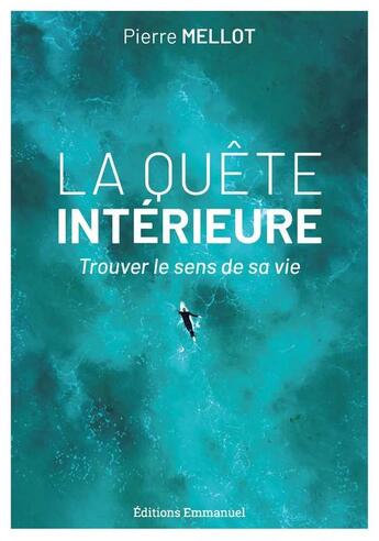 Couverture du livre « La quête intérieure » de Pierre Mellot aux éditions Emmanuel