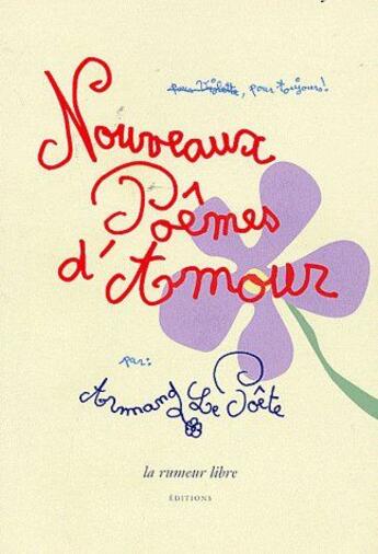 Couverture du livre « Nouveaux poèmes d'amour » de Armand Le Poete aux éditions La Rumeur Libre