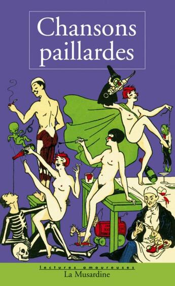 Couverture du livre « Chansons paillardes » de  aux éditions La Musardine