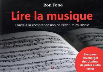 Couverture du livre « Lire la musique ; guide à la compréhension de l'écriture musicale (2e édition) » de Rod Fogg aux éditions Gremese
