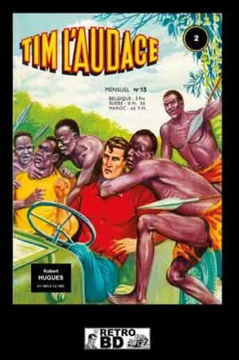 Couverture du livre « Recueil Tim l'audace ; VOL.2 ; N.13 A N.24 » de Robert Hugues aux éditions Retrobd