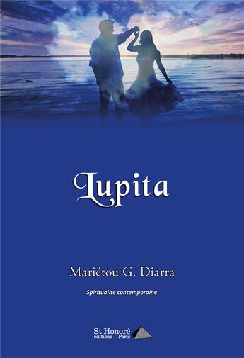 Couverture du livre « Lupita » de Diarra Marietou aux éditions Saint Honore Editions