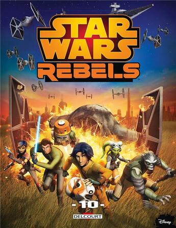 Couverture du livre « Star Wars - rebels t.10 » de  aux éditions Delcourt