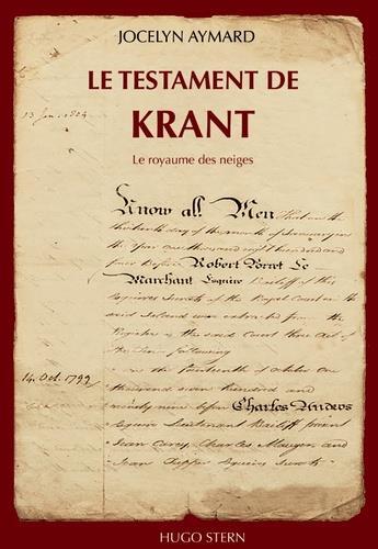 Couverture du livre « Le testament de Krant Tome 1 : le royaume des neiges » de Jocelyn Aymard aux éditions Hugo Stern