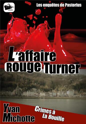 Couverture du livre « L'affaire rouge Turner » de Yvan Michotte aux éditions Le Cargo Imaginaire