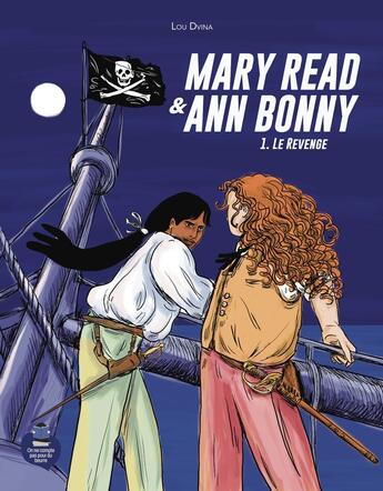 Couverture du livre « Mary Read et Ann Bonny » de Lou Dvina aux éditions On Ne Compte Pas Pour Du Beurre