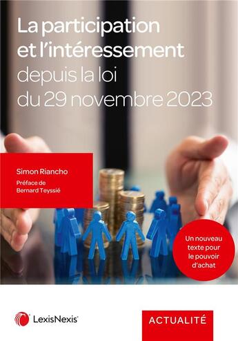 Couverture du livre « La participation et l'intéressement depuis la loi du 29 Novembre 2023 » de Simon Riancho aux éditions Lexisnexis