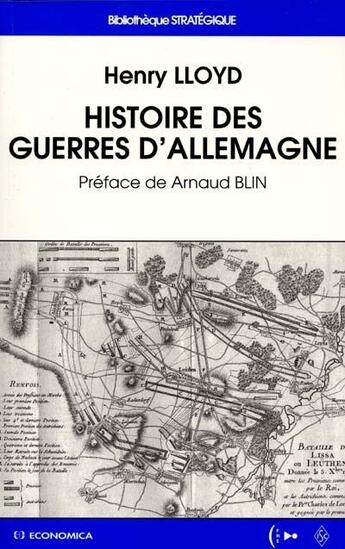 Couverture du livre « HISTOIRE DES GUERRES D'ALLEMAGNE » de Lloyd/Henry aux éditions Economica