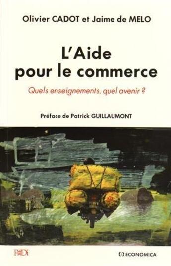 Couverture du livre « Aide et commerce international » de Melo (De)/Cadot aux éditions Economica