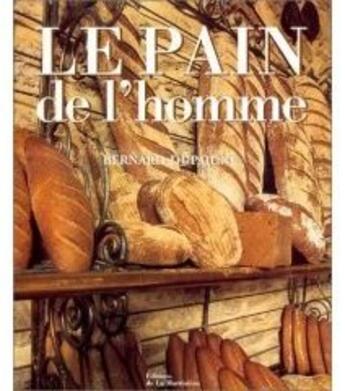 Couverture du livre « Pain De L'Homme » de Dupaigne aux éditions La Martiniere