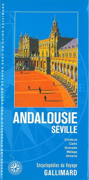 Couverture du livre « Andalousie ; Séville (édition 2018) » de Collectif Gallimard aux éditions Gallimard-loisirs