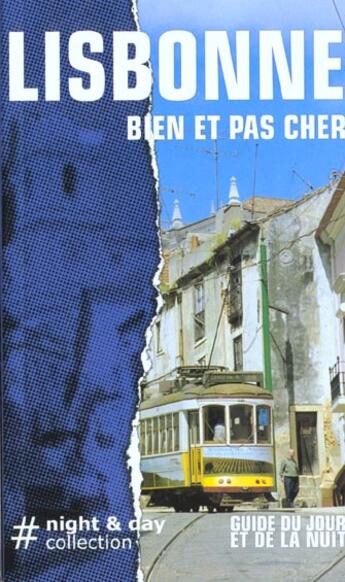 Couverture du livre « Lisbonne - night and day, le petit fute - - bien et pas cher/guide du jour et de la nuit » de  aux éditions Le Petit Fute