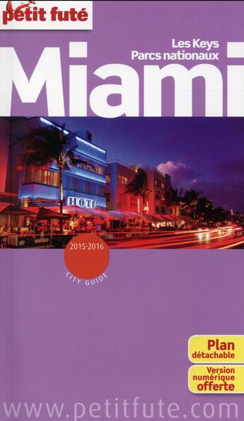 Couverture du livre « GUIDE PETIT FUTE ; COUNTRY GUIDE ; Miami (édition 2015) » de  aux éditions Le Petit Fute