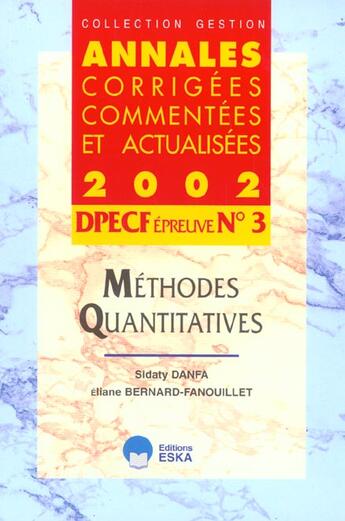 Couverture du livre « Dpecf n 3 methodes quantitatives annales corrigees 2002 » de Danfa aux éditions Eska