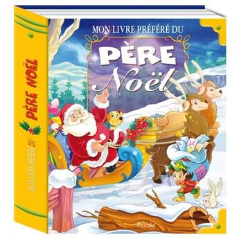 Couverture du livre « Mon livre préféré du Père Noël » de  aux éditions Piccolia