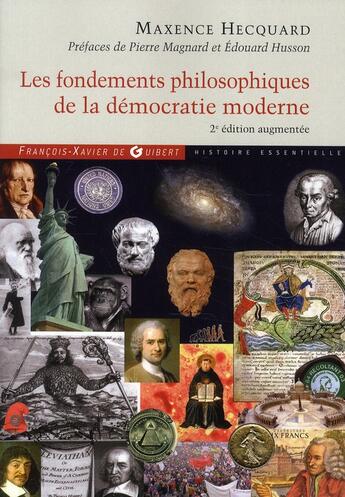 Couverture du livre « Les fondements philosophiques de la démocratie moderne (2e édition) » de Hecquard/Magnard aux éditions Francois-xavier De Guibert