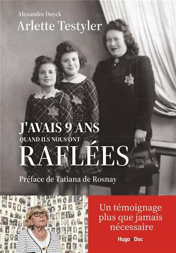 Couverture du livre « J'avais 9 ans quand ils nous ont raflées » de Arlette Testyler et Alexandre Duyck aux éditions Hugo Document