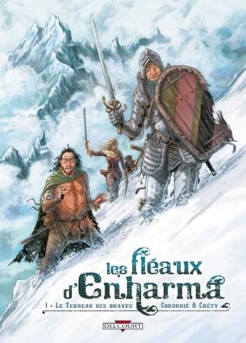 Couverture du livre « Les fléaux d'Enharma Tome 1 ; le terreau des braves » de Sylvain Cordurie et Stephane Crety aux éditions Delcourt