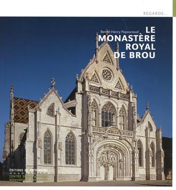 Couverture du livre « Le monastere royal de brou » de Papounaud B-H. aux éditions Editions Du Patrimoine